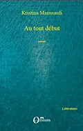 E-Book (epub) Au tout debut von Thierry Banqui Thierry Banqui