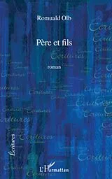 E-Book (epub) Pere et fils von Romuald Olb Romuald Olb