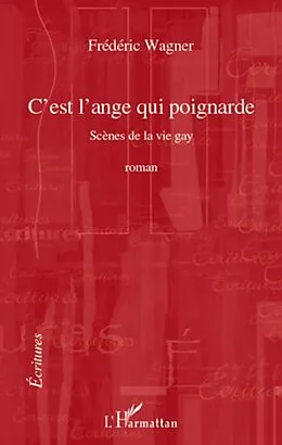 E-Book (epub) C'est l'ange qui poignarde - scenes de la vie gay - roman von Boisadam. Philippe Boisadam. Philippe