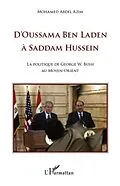 E-Book (epub) D'oussama ben laden A saddam hussein - la politique de georg von Mohamed Abdel Azim Mohamed Abdel Azim