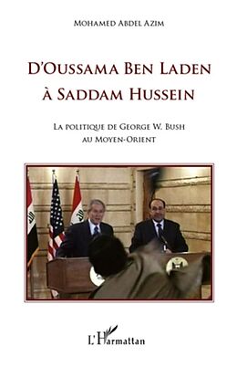 E-Book (epub) D'oussama ben laden A saddam hussein - la politique de georg von Mohamed Abdel Azim Mohamed Abdel Azim