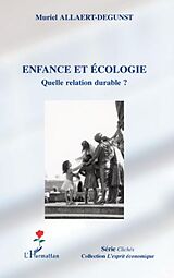 eBook (epub) Enfance et ecologie - quelle relation durable ? de Muriel Allaert-Degunst Muriel Allaert-Degunst