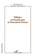 E-Book (epub) Tchicaya ou l'eternelle quete de l'humanite de l'homme von Marie-Rose Abomo Maurin Marie-Rose Abomo Maurin