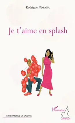 E-Book (epub) Je t'aime en splash von Yeikelo Ya Ato Bongeli Yeikelo Ya Ato Bongeli