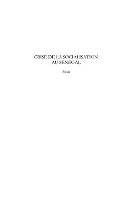 ePUB Crise de la socialisation au senegal - suivi de reflexions s von Iba Fall