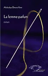 E-Book (epub) Femme parfum La von Gwenaelle Boucher Gwenaelle Boucher