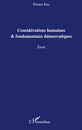 eBook (epub) Considerations humaines et fondamentaux democratiques - essa de Dimitri Kas Dimitri Kas