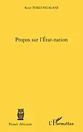 E-Book (epub) Propos sur l'Etat-nation von Rene Toko Ngalani Rene Toko Ngalani