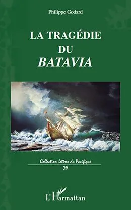 E-Book (epub) La tragedie du Batavia von Philippe Godard Philippe Godard