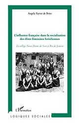 E-Book (epub) L'influence francaise dans la socialisation des elites femin von Angela Xavier de Brito Angela Xavier de Brito