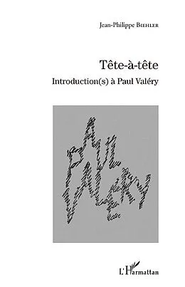 E-Book (epub) TEte-A-tEte - introduction(s) a paul valery von Jean-Philippe Biehler