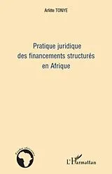 E-Book (epub) Pratique juridique des financements structures en Afrique von Arlete Tonye Arlete Tonye
