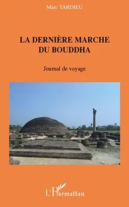 E-Book (epub) La derniEre marche du bouddha - journal de voyage von Serge-Christian Mboudou Serge-Christian Mboudou
