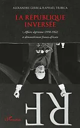 E-Book (epub) La republique inversee - affaire algerienne (1958-1962) et d von Gerbi