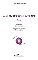 E-Book (epub) Cinquieme point cardinal Le von Aleksandar Petrov Aleksandar Petrov