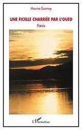 E-Book (epub) Une ficelle charrie par l'oued von Maurice Guarnay Maurice Guarnay
