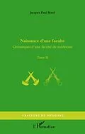 E-Book (epub) Naissance d'une faculte - chroniques d'u von Jacques Paul Borel Jacques Paul Borel