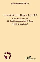 E-Book (epub) Les institutions politiques de la rdc - de la republique du von Alphonse Makengo Nkutu Alphonse Makengo Nkutu