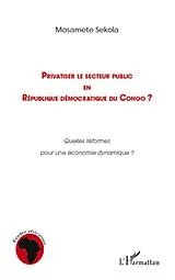 E-Book (epub) Privatiser le secteur public en republiq von Sekola Mosamete Sekola Mosamete