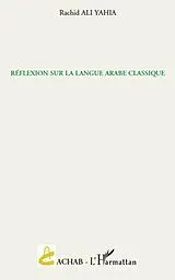 E-Book (epub) Reflexion sur la langue arabeclassique von Laurent Eck Laurent Eck