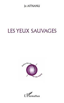 E-Book (epub) Yeux sauvages Les von Jo Aitnanu Jo Aitnanu