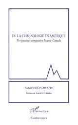 E-Book (epub) De la criminologie en amerique - perspectives comparees fran von Isabelle Drean-Rivette