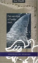 E-Book (epub) J'AI SURVECU A L'ENFER NAZI von Joseph Marfil