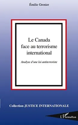 E-Book (epub) Le canada face au terrorisme international - analyse d'une l von Emilie Grenier Emilie Grenier