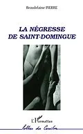 E-Book (epub) La negresse de saint-domingue von Beaudelaine Pierre