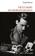 ePUB Vie et mort de Georges Milesco von Neagu Djuvara