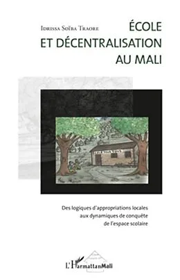 E-Book (epub) Ecole et decentralisation au mali - des von Idrissa Soiba Traore Idrissa Soiba Traore