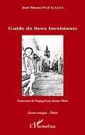 E-Book (epub) Guide de lieux inexistants von Jose Maria Paz Gago Jose Maria Paz Gago