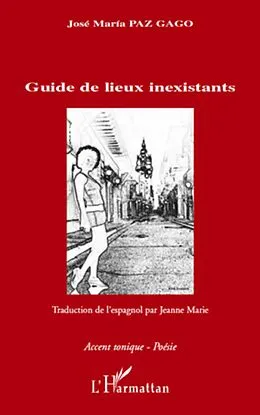 E-Book (epub) Guide de lieux inexistants von Jose Maria Paz Gago Jose Maria Paz Gago