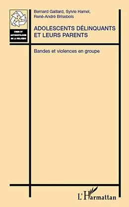 E-Book (epub) Adolescents delinquants et leurs parents von Rene-Andre Brisebois Rene-Andre Brisebois