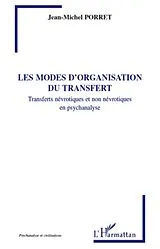 E-Book (epub) Les modes d'organisation du transfert - transferts nevrotiqu von Jean-Michel Porret Jean-Michel Porret