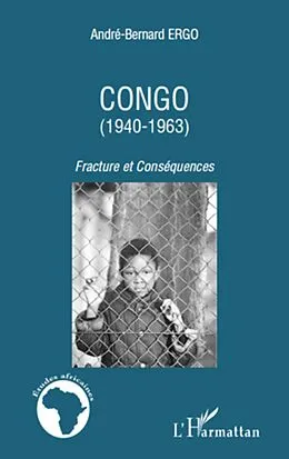 E-Book (epub) Congo (1940-1963) von Andre-Bernard Ergo Andre-Bernard Ergo
