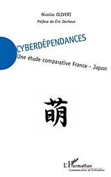 E-Book (epub) Cyberdependances - une etude comparative france-japon von Nicolas Oliveri Nicolas Oliveri