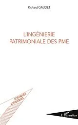 E-Book (epub) Ingenierie patrimoniale des PME L' von Richard Gaudet Richard Gaudet