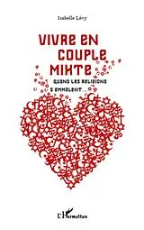 E-Book (epub) Vivre en couple mixte von Isabelle Levy Isabelle Levy