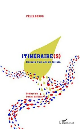 E-Book (epub) Itineraire(s). carnets d'un elu de terra von Felix Beppo Felix Beppo