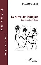 E-Book (epub) La curee des mindjula les enfants de pap von Daniel Matokot Daniel Matokot