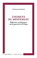 E-Book (epub) Logiques du denuement von Guinchard Christian Guinchard