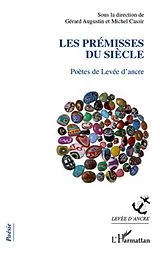 E-Book (epub) Les premisses du siEcle - poetes de leve von Michel Cassir Gerard Augustin Michel Cassir Gerard Augustin