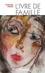 E-Book (epub) L'ivre de famille von Manuele Ellissen Manuele Ellissen