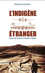 eBook (epub) Indigene etranger L' de Mohamed Lahcene Mohamed Lahcene