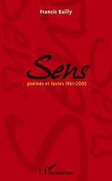 E-Book (epub) Sens - poemes et textes 1961-2005 von Francis Bailly Francis Bailly
