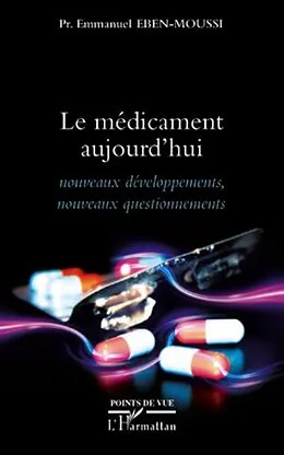 E-Book (epub) Le medicament aujourd'hui von Emmanuel Eben-Moussi Emmanuel Eben-Moussi
