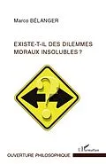 E-Book (epub) Existe-t-il des dilemmes moraux insolubles ? von Marco Belanger Marco Belanger