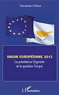 E-Book (epub) Union europeenne 2012 von Charalambos Petinos Charalambos Petinos