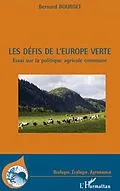 E-Book (epub) Les defis de l'Europe verte von Bernard Bourget Bernard Bourget
